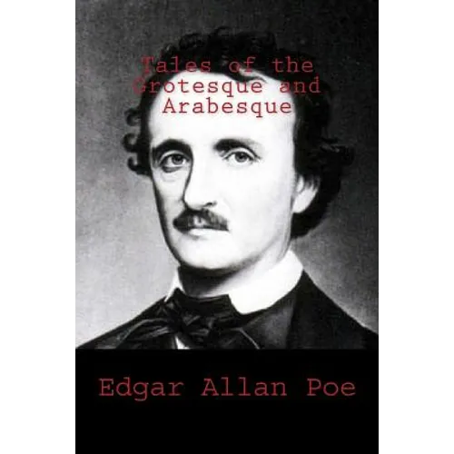 Tales of the Grotesque and Arabesque - Paperback