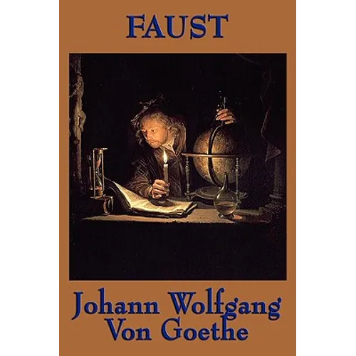 Faust: A Dramatic Poem of Ambition, Temptation, and the Human Soul - Paperback