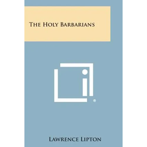 The Holy Barbarians - Paperback