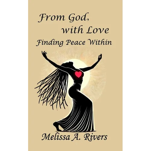 From God with Love: Finding Peace Within - Paperback