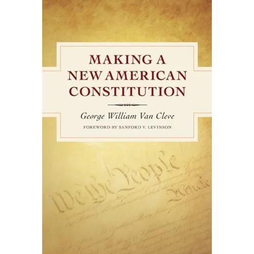 Making a New American Constitution - Paperback