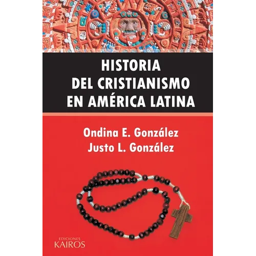 Historia del Cristianismo en América Latina - Paperback