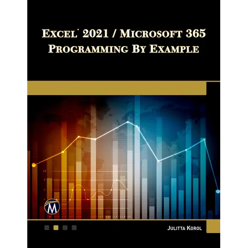Excel 2021 / Microsoft 365 Programming by Example - Paperback