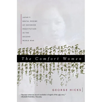 Comfort Women: Japan's Brutal Regime of Enforced Prostitution in the Second World War - Paperback