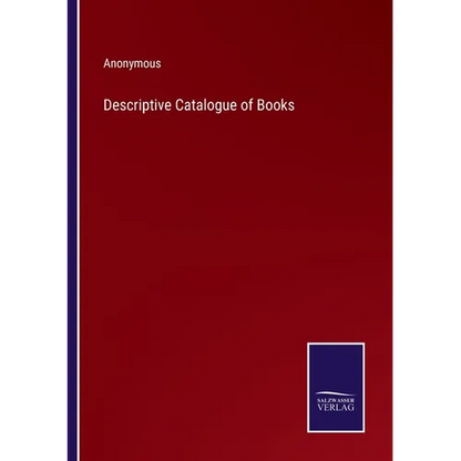 Descriptive Catalogue of Books - Paperback