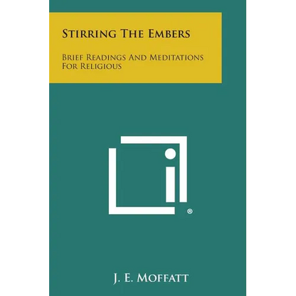 Stirring the Embers: Brief Readings and Meditations for Religious - Paperback