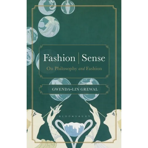 Fashion / Sense: On Philosophy and Fashion - Hardcover