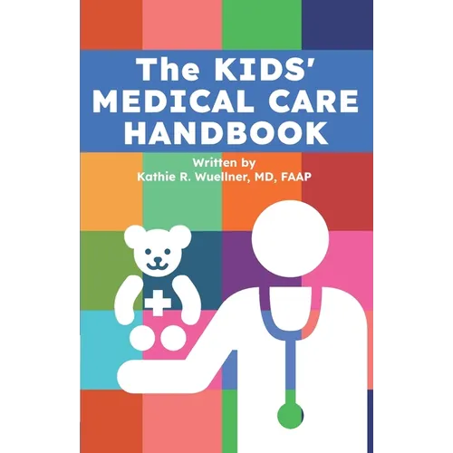 The Kids' Medical Care Handbook - Paperback