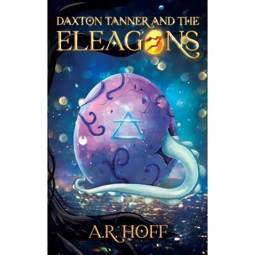 Daxton Tanner and The ELEAGONS - Hardcover