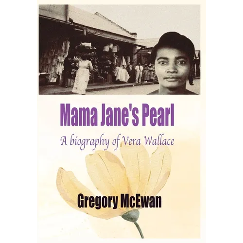 Mama Jane's Pearl: A Biography of Vera Wallace - Hardcover