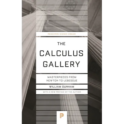 The Calculus Gallery: Masterpieces from Newton to Lebesgue - Paperback