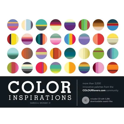 Color Inspirations: More Than 3,000 Innovative Palettes from the Colourlovers.com Community - Hardcover