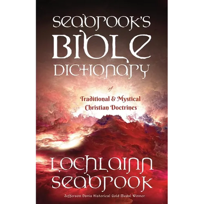 Seabrook's Bible Dictionary of Traditional and Mystical Christian Doctrines - Paperback
