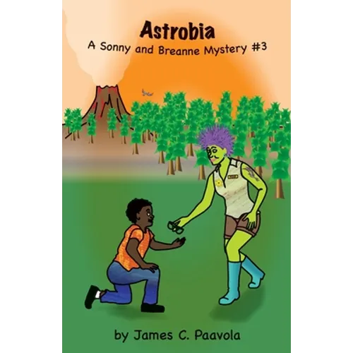 Astrobia: A Sonny and Breanne Mystery - Paperback
