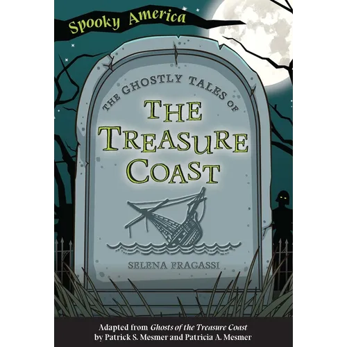 The Ghostly Tales of the Treasure Coast - Paperback