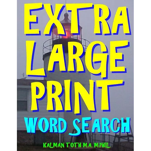 Extra Large Print Word Search: 133 Giant Print Word Search Puzzles - Paperback