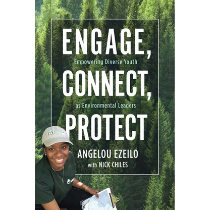 Engage, Connect, Protect: Empowering Diverse Youth as Environmental Leaders - Paperback