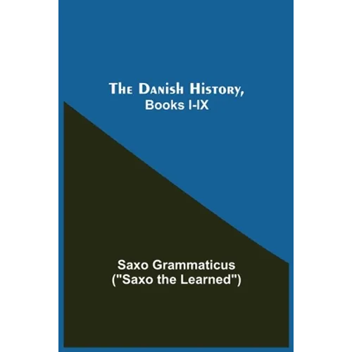 The Danish History, Books I-Ix - Paperback