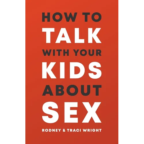 How to Talk to Your Kids about Sex - Paperback