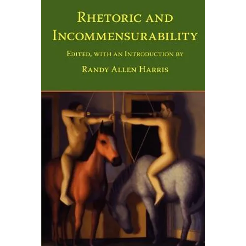 Rhetoric and Incommensurability - Paperback