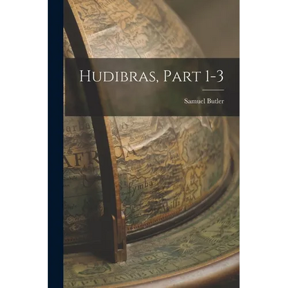 Hudibras, Part 1-3 - Paperback