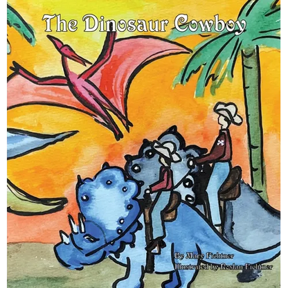 The Dinosaur Cowboy - Hardcover