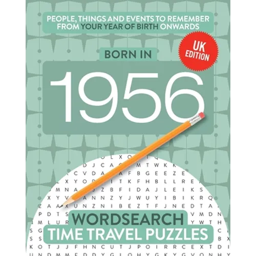 Born in 1956: Your Life in Wordsearch Puzzles - Paperback