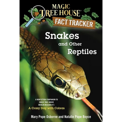 Snakes and Other Reptiles: A Nonfiction Companion to Magic Tree House Merlin Mission #17: A Crazy Day with Cobras - Paperback
