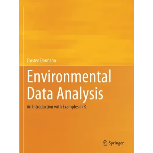 Environmental Data Analysis: An Introduction with Examples in R - Paperback