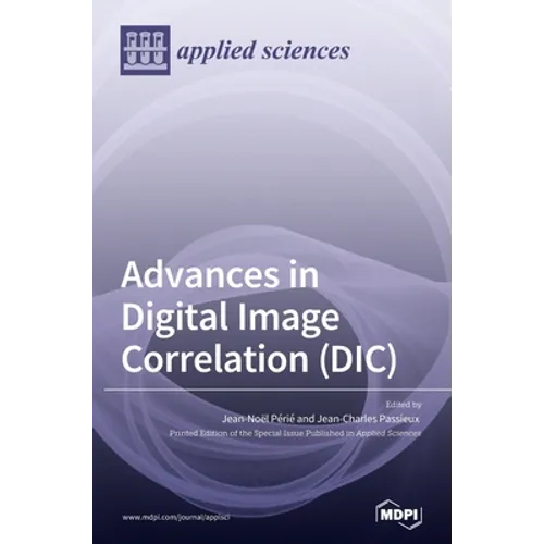 Advances in Digital Image Correlation (DIC) - Hardcover