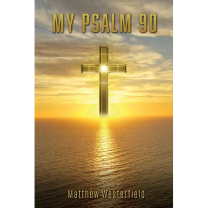 My Psalm 90 - Paperback