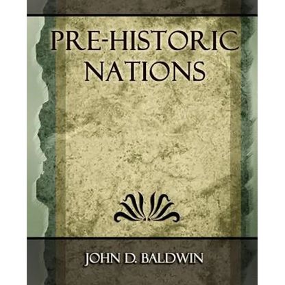Pre-Historic Nations - 1873 - Paperback
