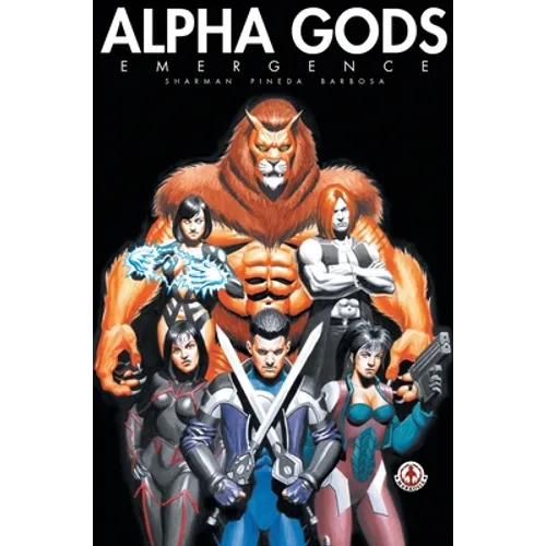 Alpha Gods: Emergence - Hardcover