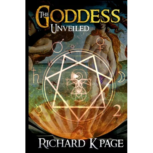 The Goddess Unveiled - Paperback