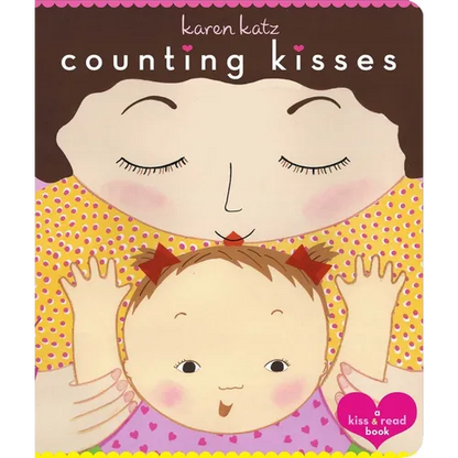 Counting Kisses: Counting Kisses - Board Book