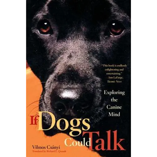 If Dogs Could Talk: Exploring the Canine Mind - Paperback