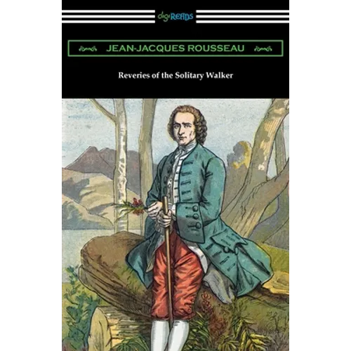 Reveries of the Solitary Walker - Paperback