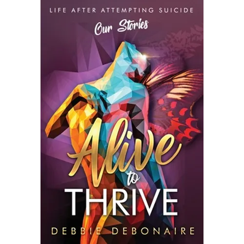 Alive to Thrive - Paperback