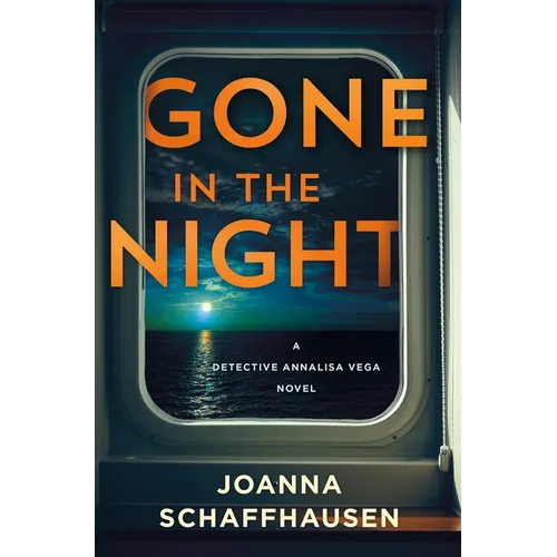 Gone in the Night: A Detective Annalisa Vega Novel - Hardcover