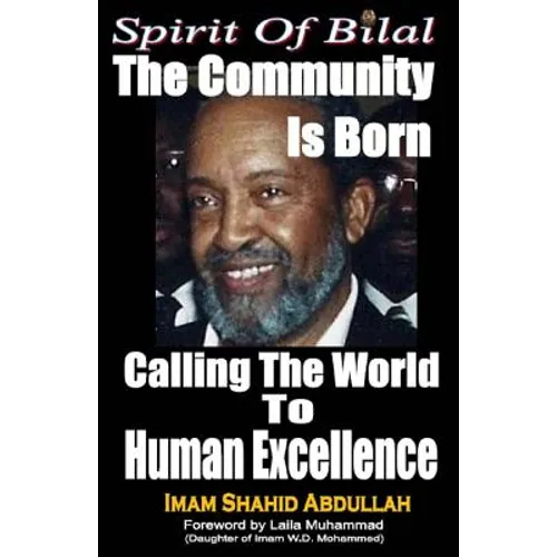 Spirit of Bilal: The Community is Born - Paperback