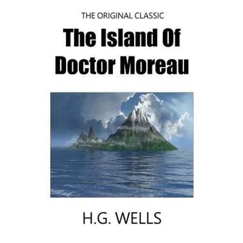 The Island Of Doctor Moreau - The Original Classic - Paperback