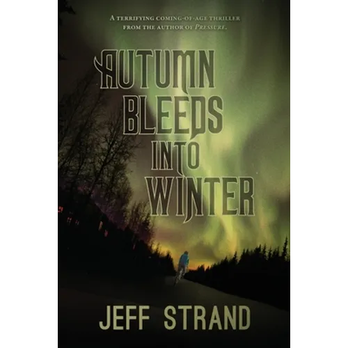 Autumn Bleeds Into Winter - Paperback