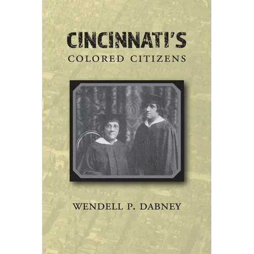 Cincinnati's Colored Citizens - Paperback