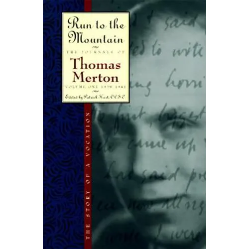 Run to the Mountain: The Story of a Vocationthe Journal of Thomas Merton, Volume 1: 1939-1941 - Paperback