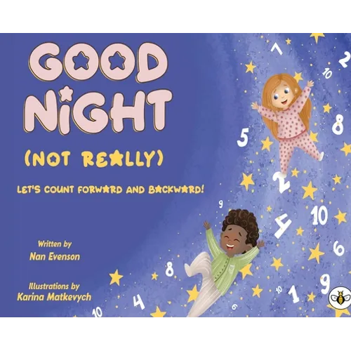 Good Night (Not Really) - Hardcover