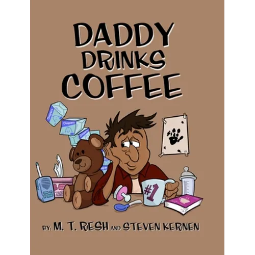 Daddy Drinks Coffee - Hardcover