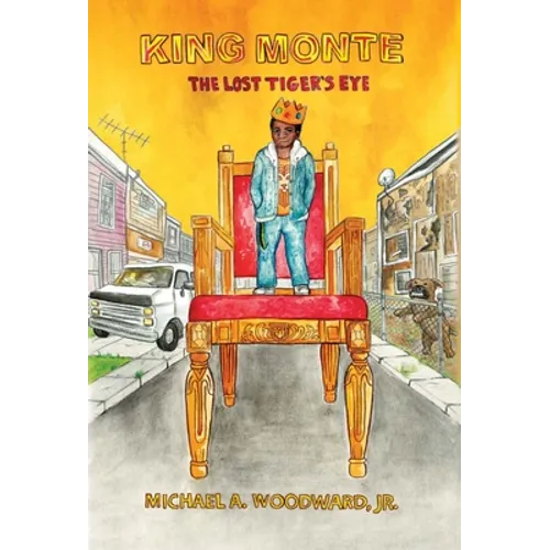 King Monte: The Lost Tiger's Eye - Hardcover