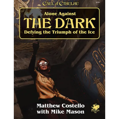 Alone Against the Dark: A Solo Play Call of Cthulhu Mini Campaign. - Paperback