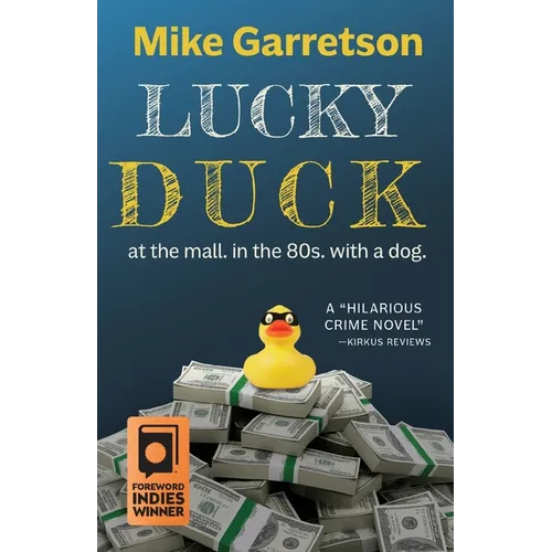 Lucky Duck: At the mall, in the 80s, with a dog. - Paperback