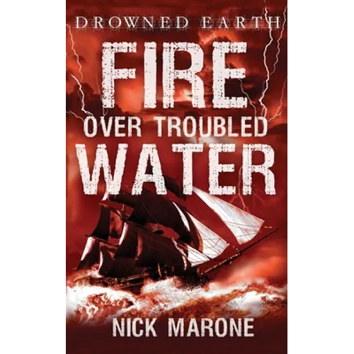 Fire Over Troubled Water - Paperback